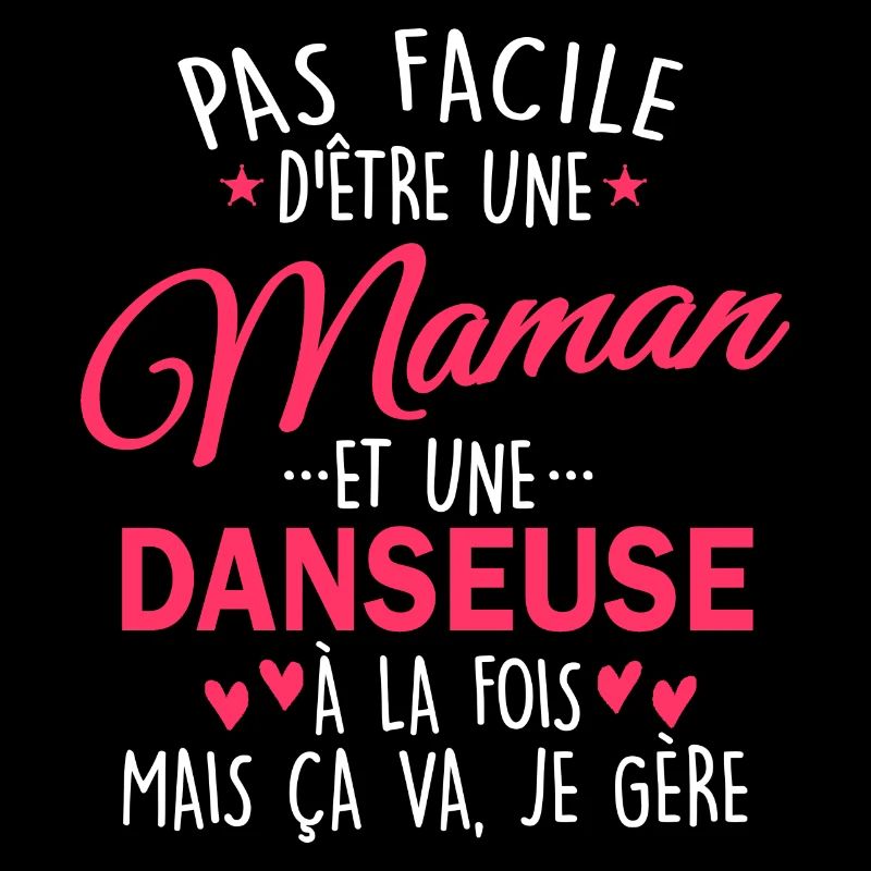 maman et danseuse / humour maman danseuse