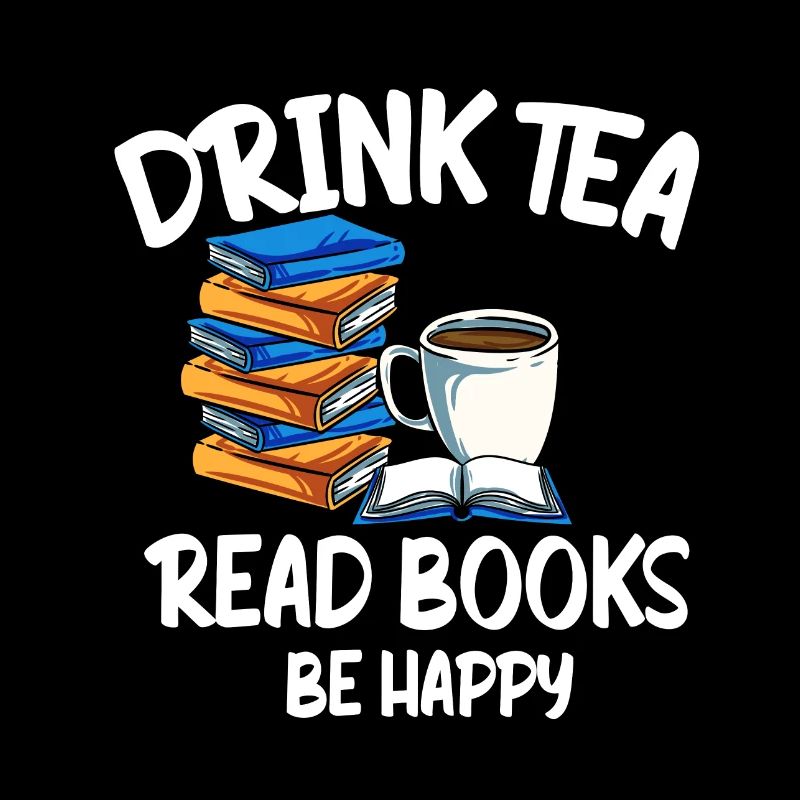Drink Tea Bücher Tee Lesen Buch Bücherwurm Roman