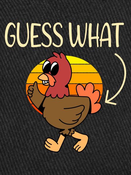 Guess what Chicken