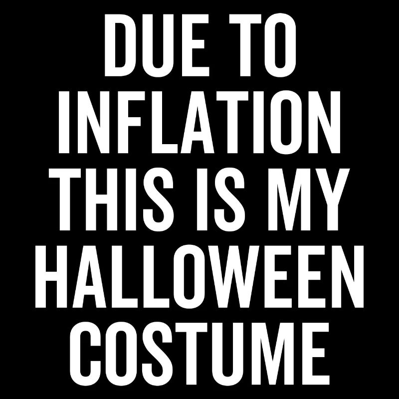 En raison de l’inflation, c’est mon costume d’Halloween