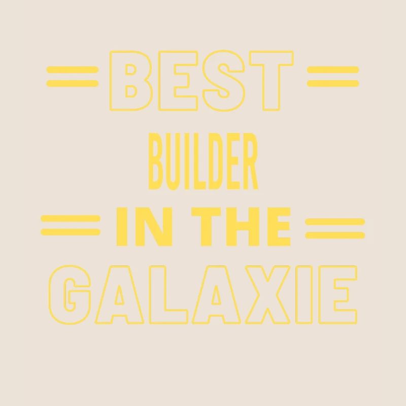Best Ever IN THE GALAXIE BUILDER