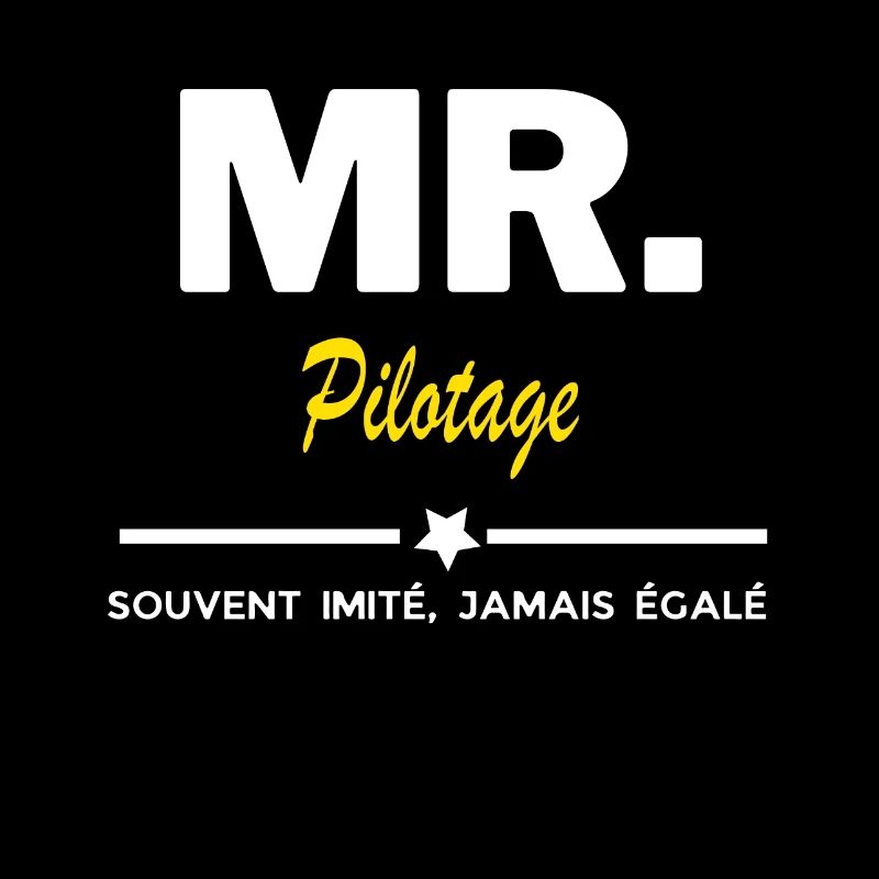 MR. souvent imité, jamais égalé Pilotage