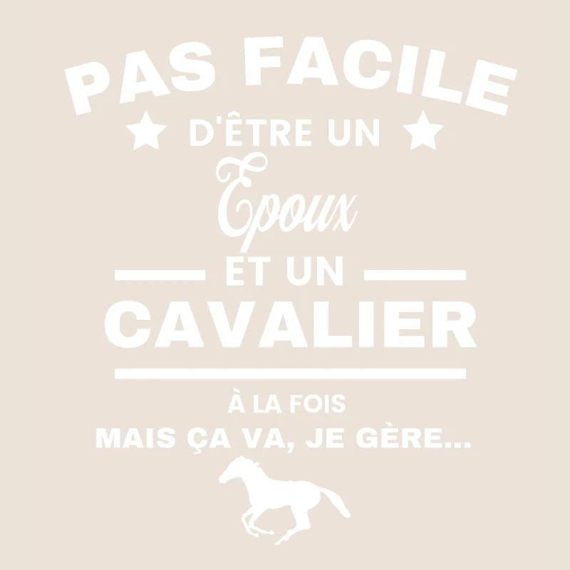 pas facile d'être cavalier et Epoux