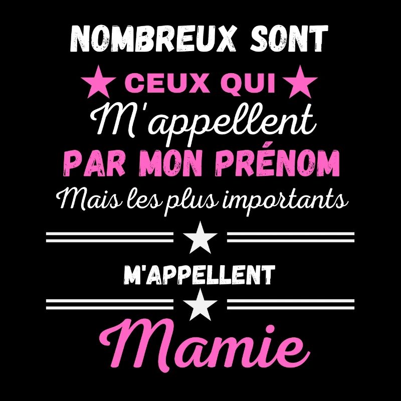 Plus Importants m'appellent Mamie