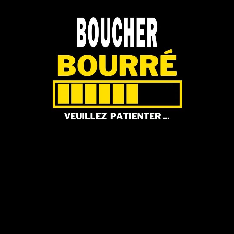 BOUCHER bourré HUMOUR