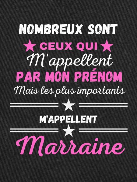 Plus Importants m'appellent Marraine
