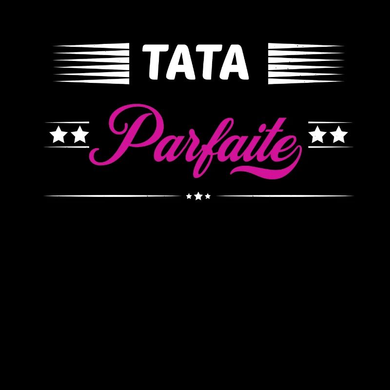Tata parfaite