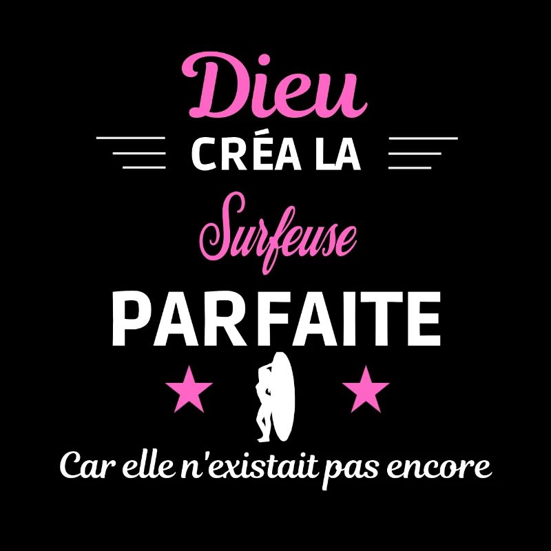 dieu créa la parfaite humour Surfeuse