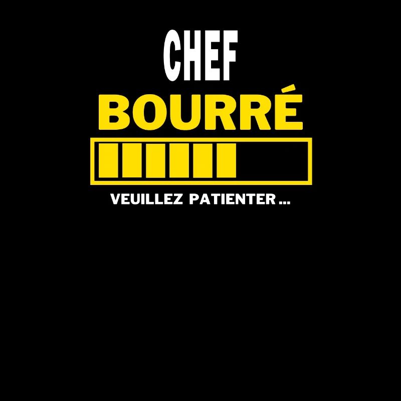 CHEF bourré HUMOUR