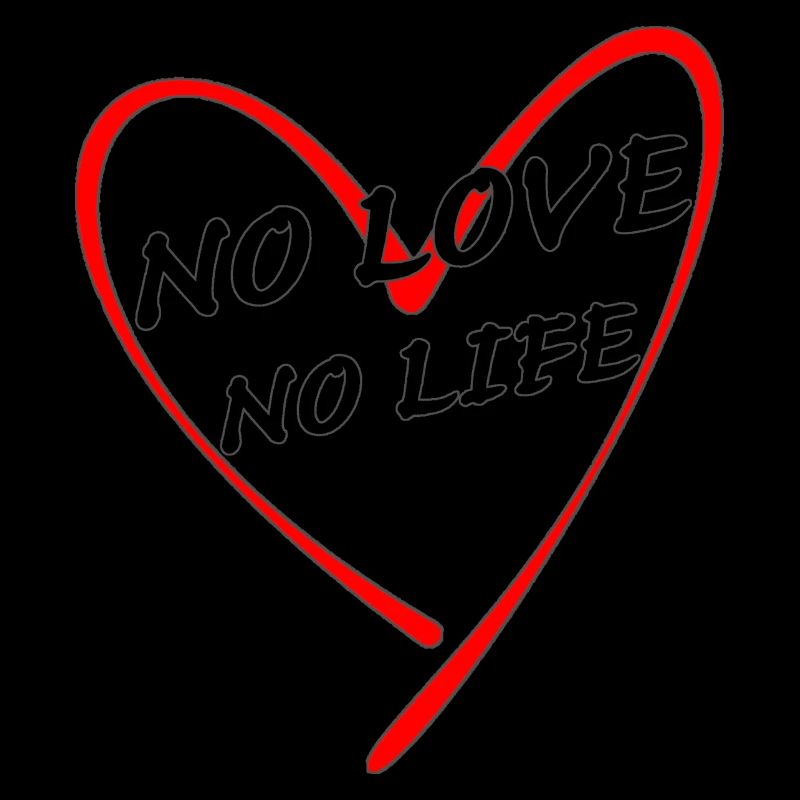 no love no life