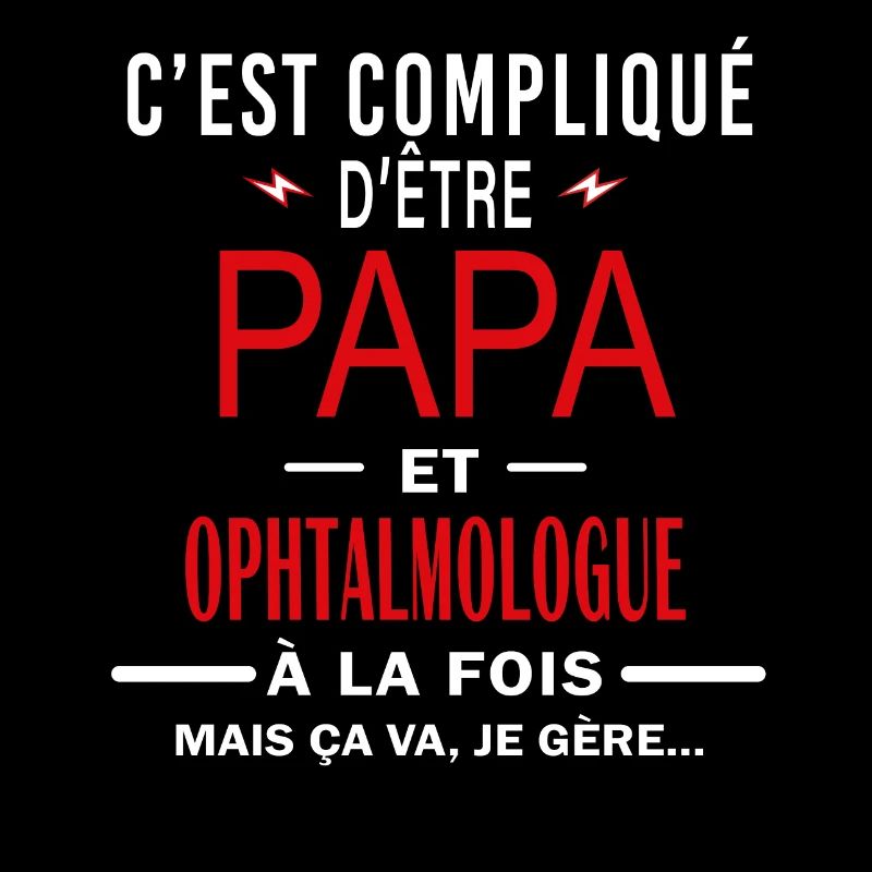 papa Et OPHTALMOLOGUE cadeau citation