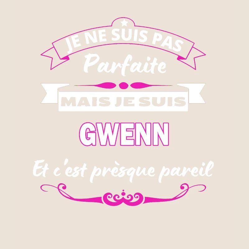 je ne suis pas Parfaite Gwenn