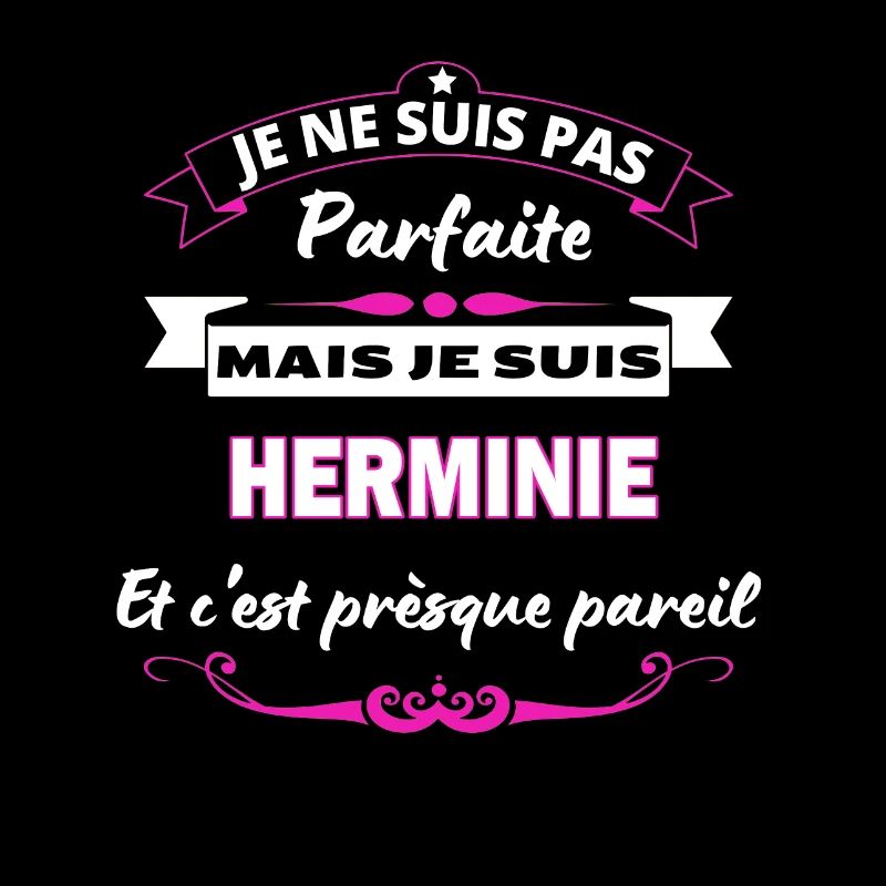 je ne suis pas Parfaite Herminie