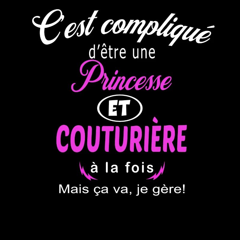 c'est compliqué princesse et couturière