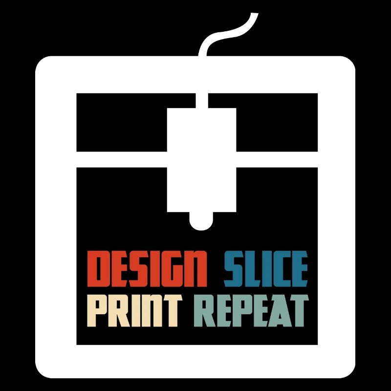Design Slice Print Repeat - Impression 3D 3D amusante