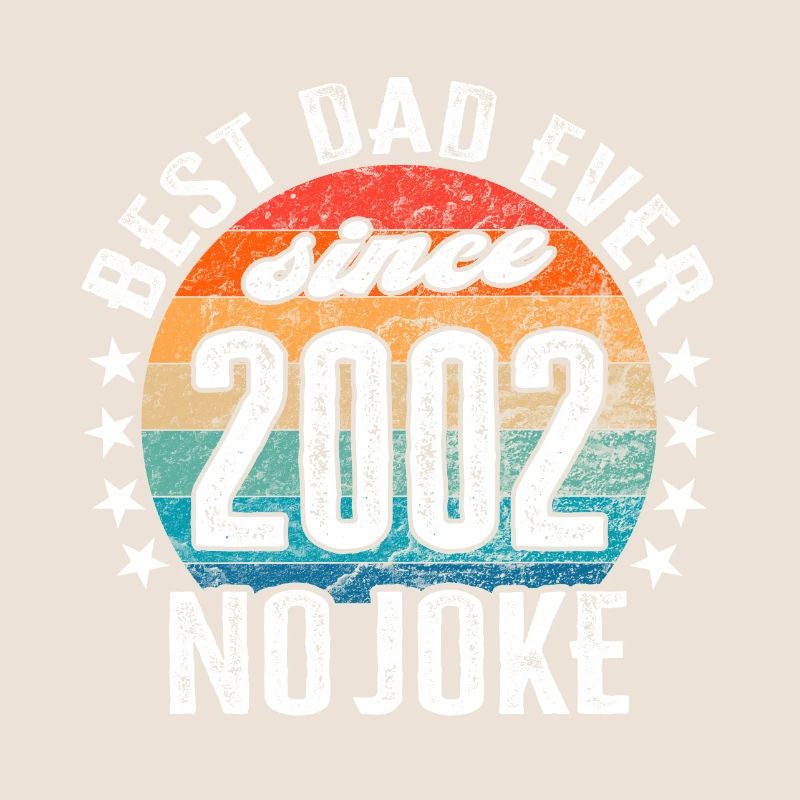 Bester Papa der Welt seit 2002 No Joke