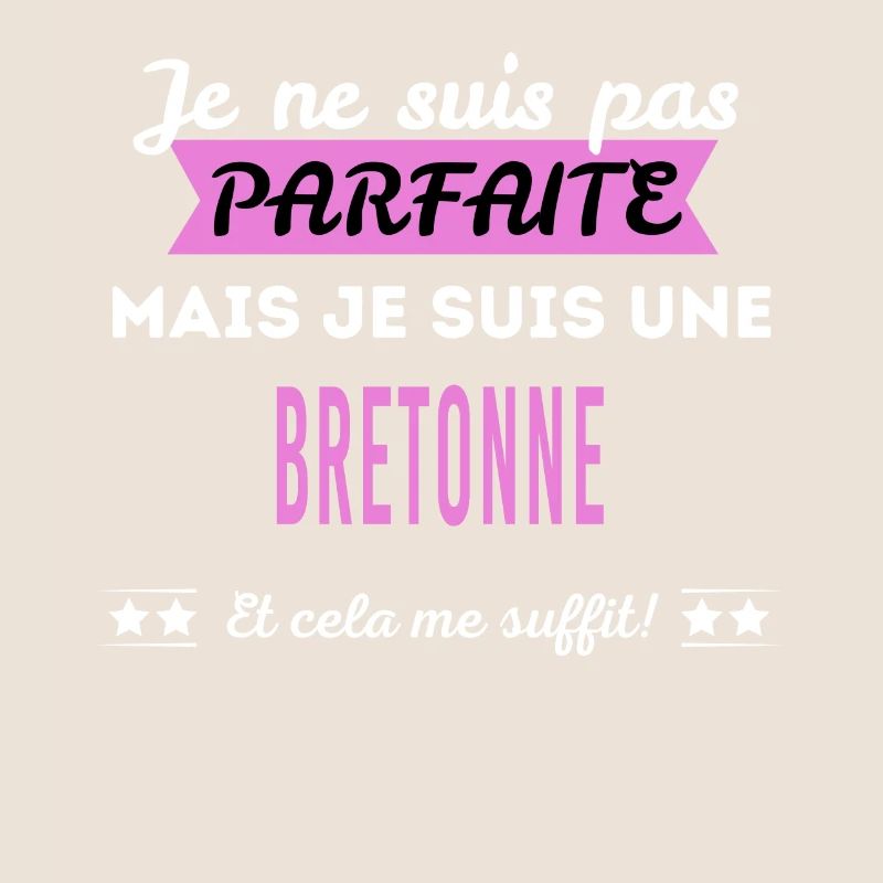 Je ne suis pas parfaite Bretonne