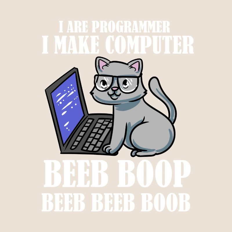 I Are Programmer Beep Boop Informatiker Katze