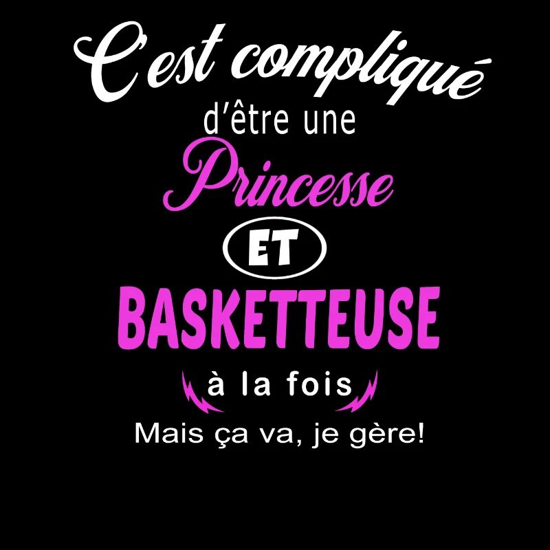 c'est compliqué princesse et basketteuse