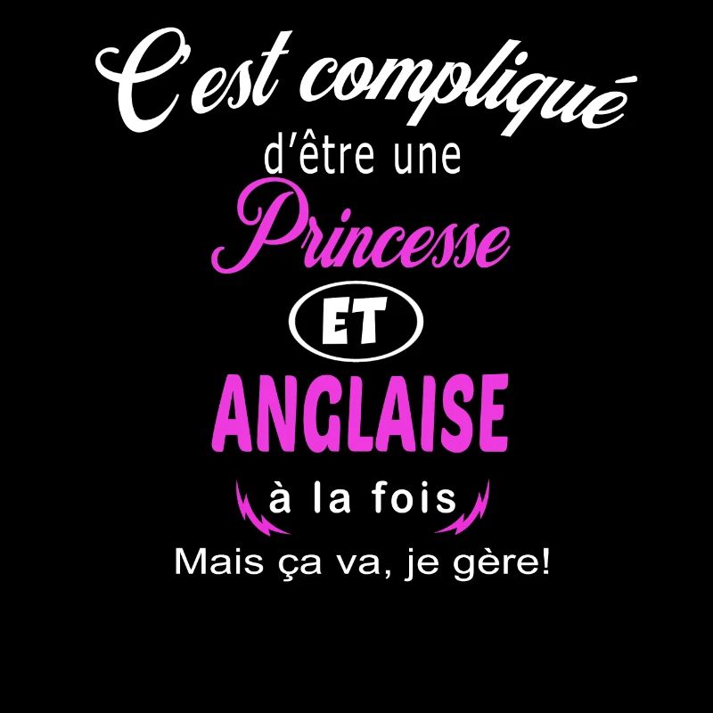 c'est compliqué princesse et Anglaise