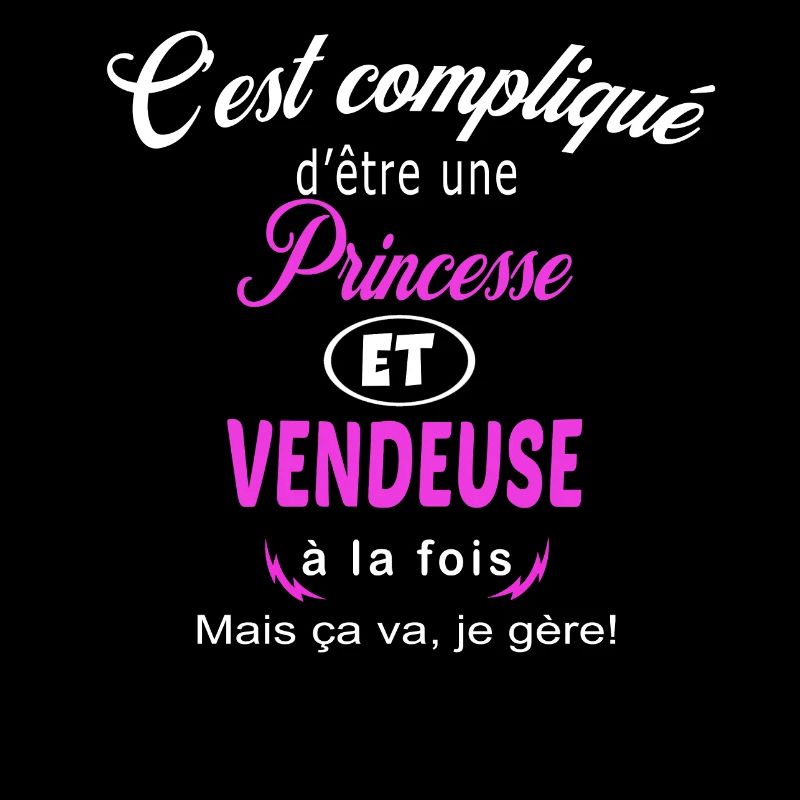 c'est compliqué princesse et vendeuse