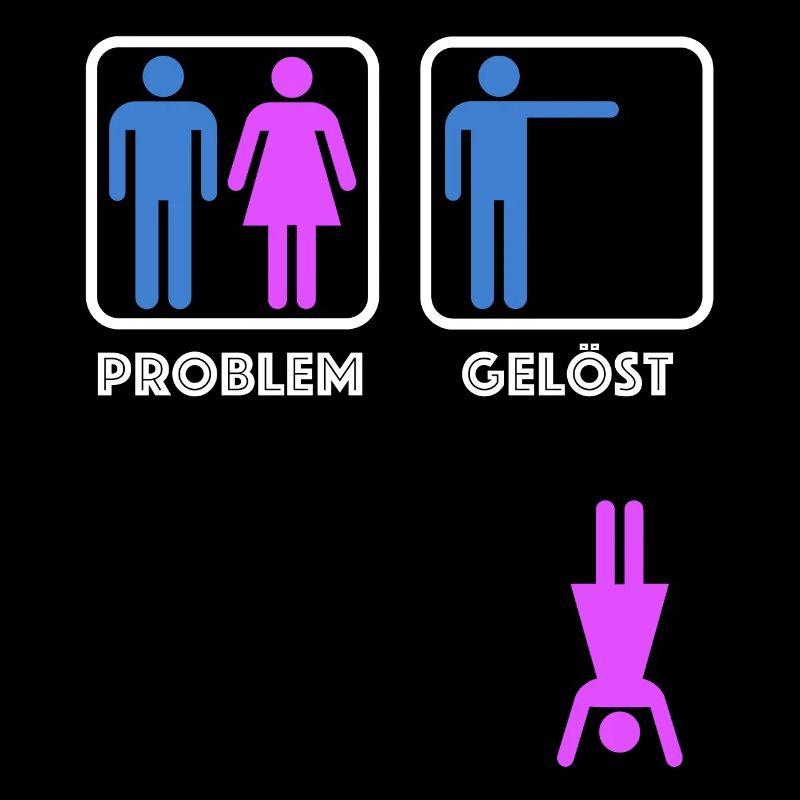 Problem gelöst | lustige Sprüche, Sarkasmus