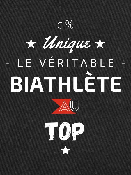 Le véritable biathlète au top