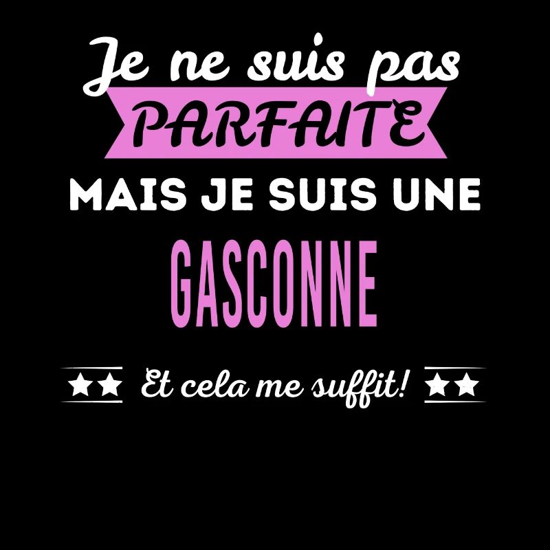 Je ne suis pas parfaite Gasconne