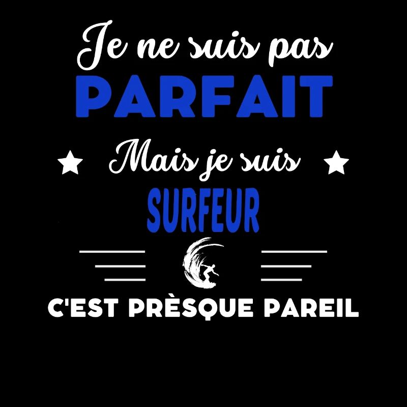 je ne suis pas parfait - idée de cadeau surfeur