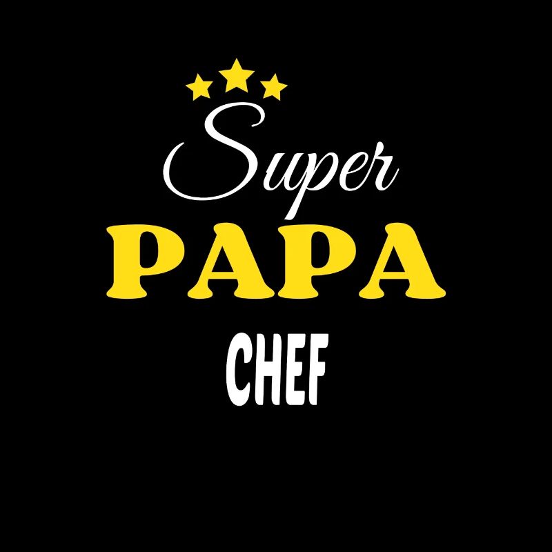 Super Papa CHEF ANNIVERSAIRE