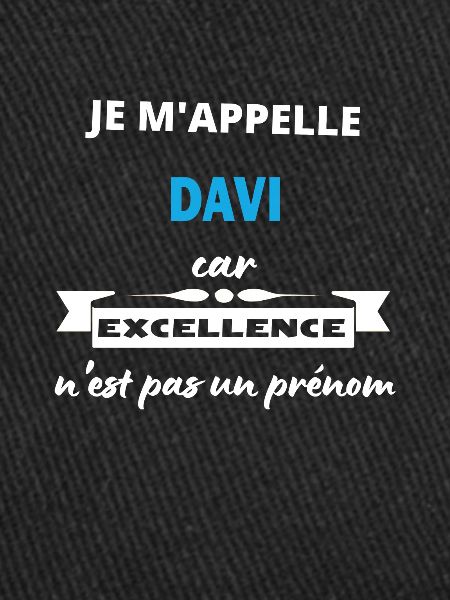 Je m'appelle excellence Davi