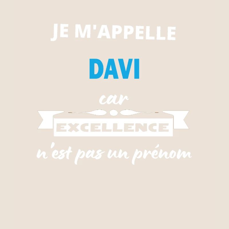 Je m'appelle excellence Davi