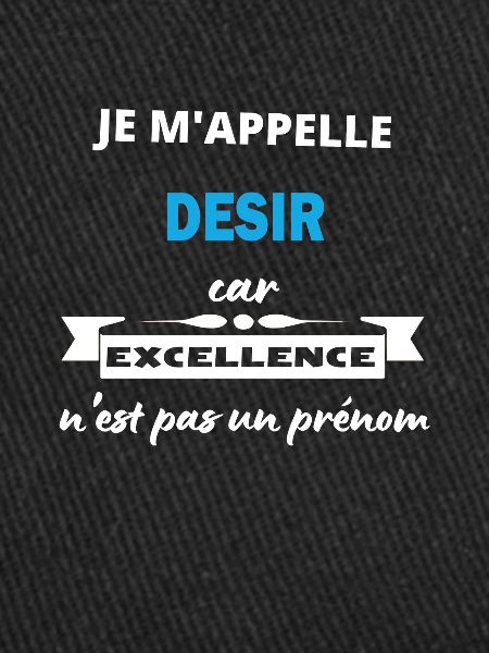 Je m'appelle excellence Desir
