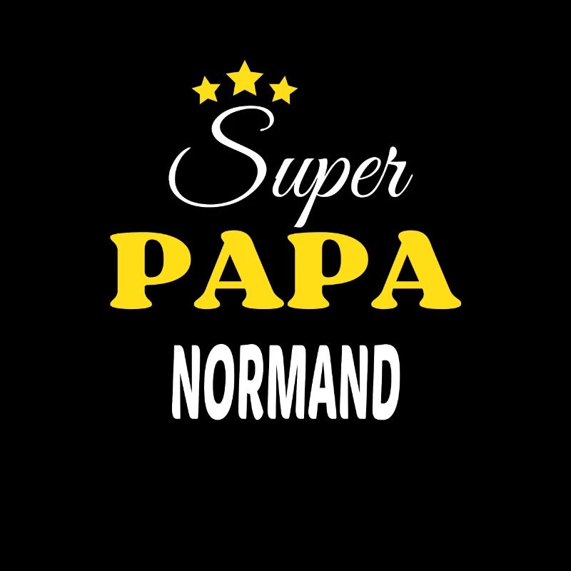 Super Papa NORMAND ANNIVERSAIRE