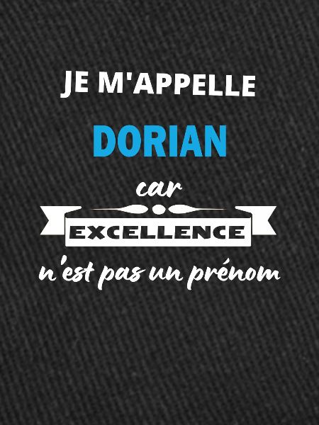 Je m'appelle excellence Dorian