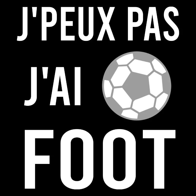 j'peux pas j'ai foot