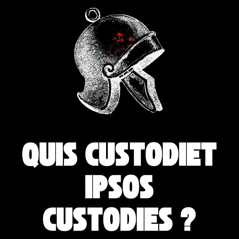 Quis custodiet ipsos custodies? Centurion style.