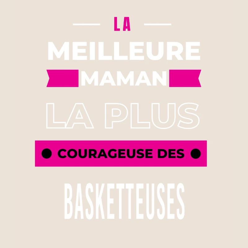 Le meilleur maman plus courageuse des basketteuses