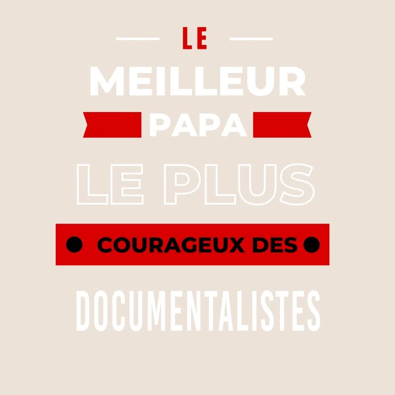 meilleur papa plus courageux des Documentalistes