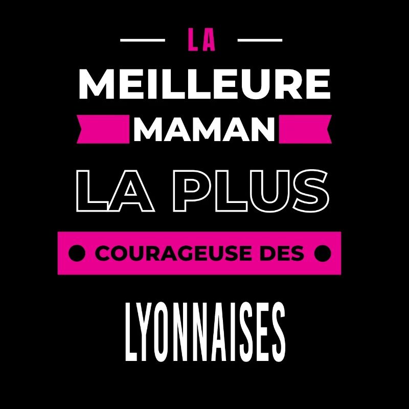 La meilleure maman plus courageuse des Lyonnaises