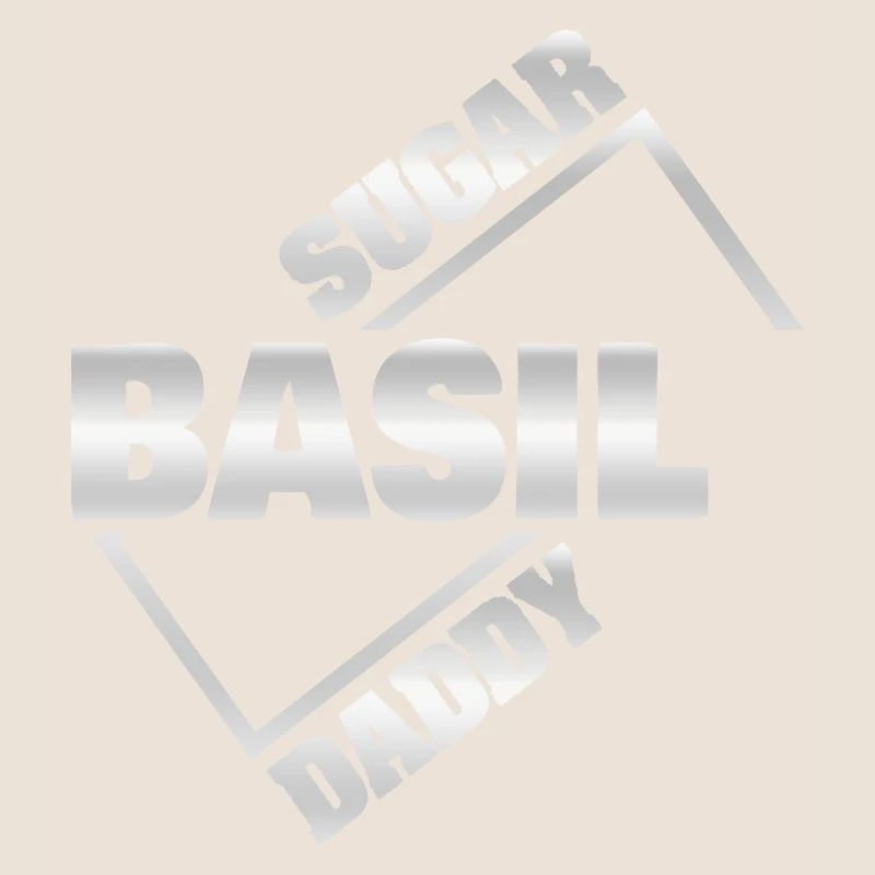 Basil as Sugar Daddy