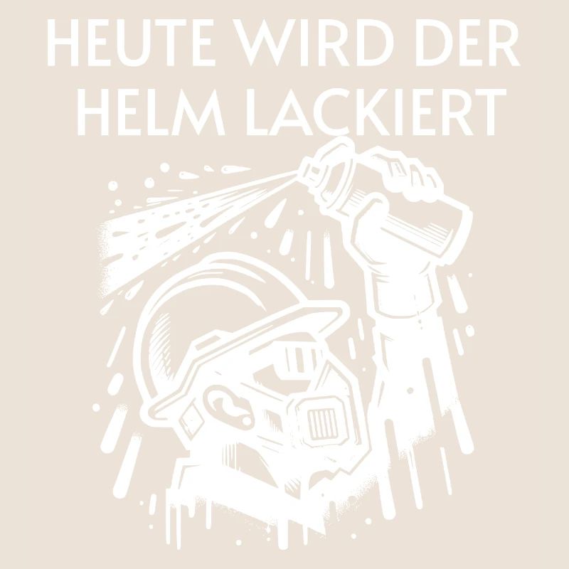 Bier - Heute wird der Helm lackiert Trinkspruch