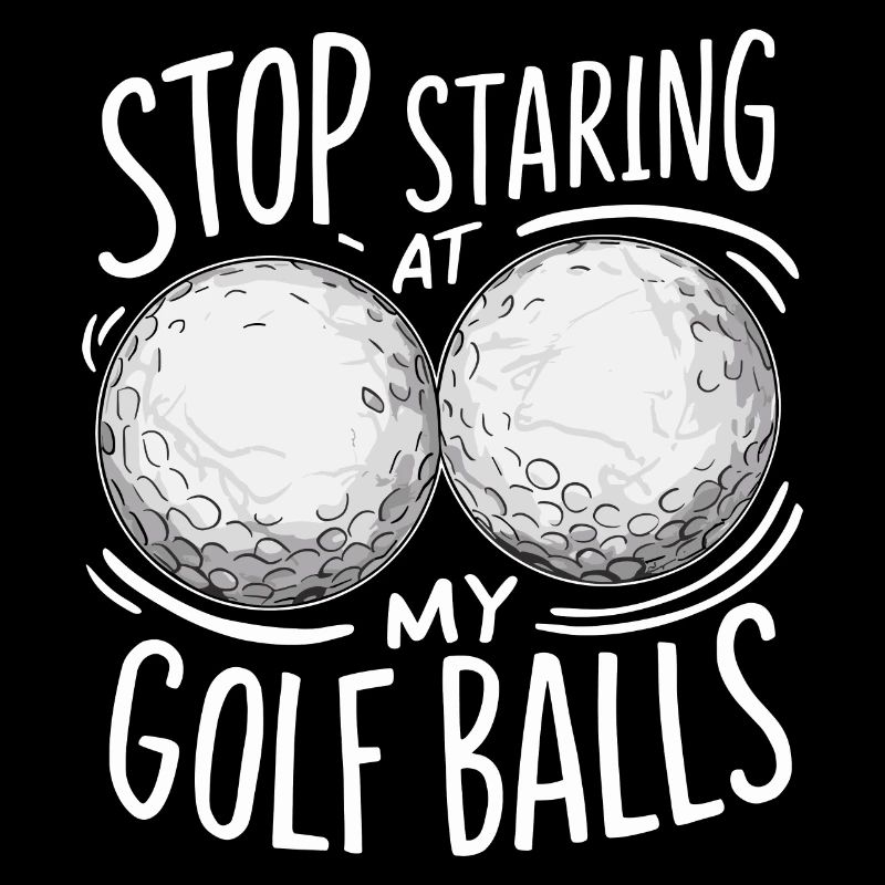 S’il vous plaît, ne regardez pas mes balles de golf