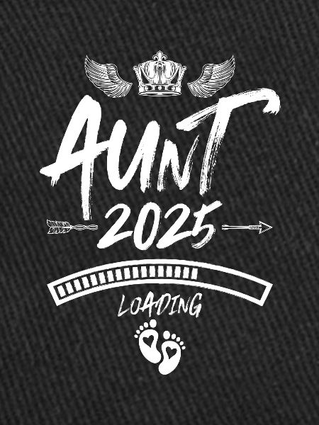 Aunt 2025 Loading Saying