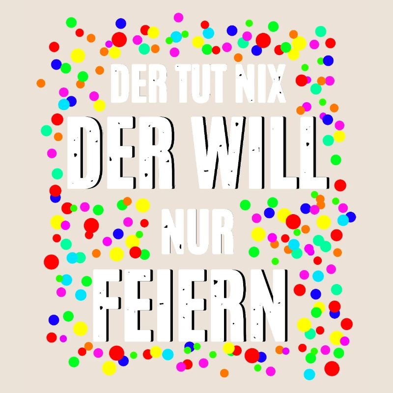Der Will Feiern