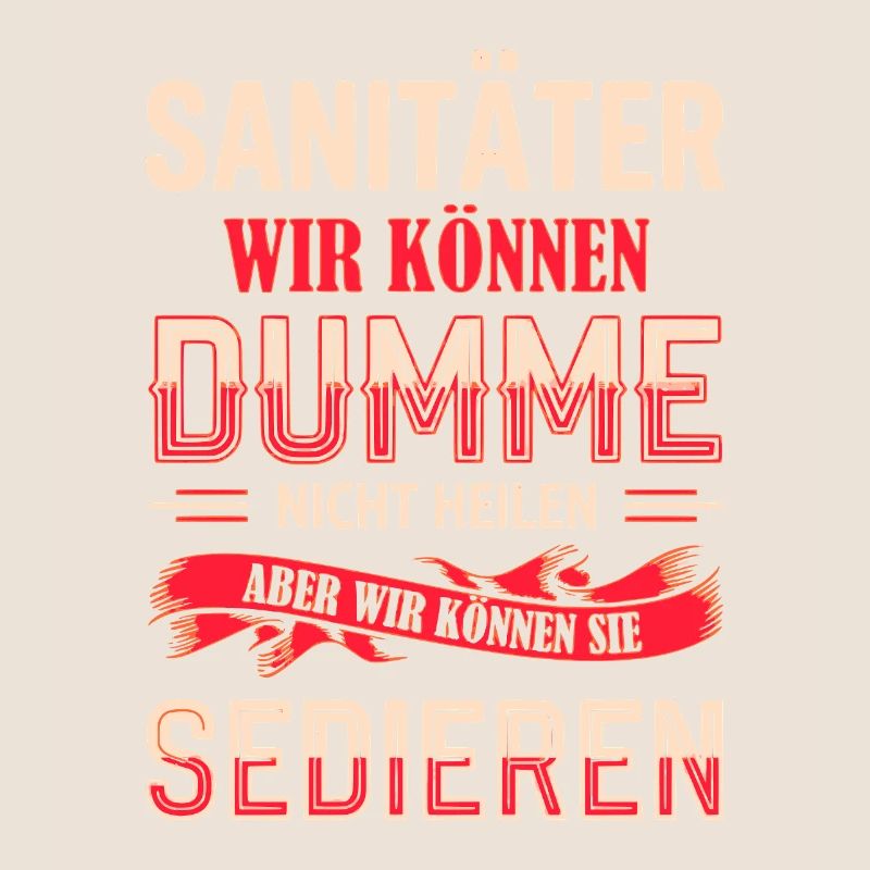 Sanitäter Dumme Heilen Geschenkidee