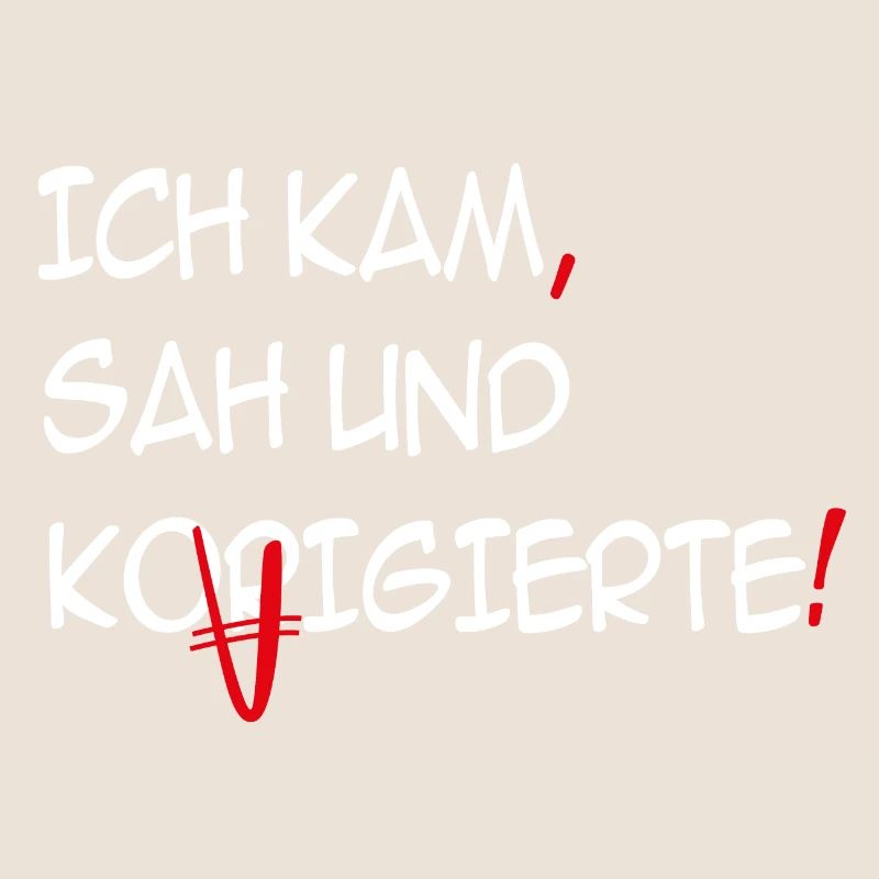 Ich kam, sah und korrigierte