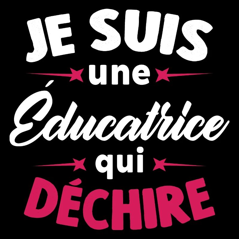 Je suis une éducatrice qui déchire