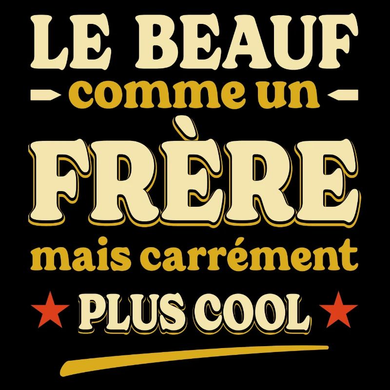 Le Beauf Frère Plus Cool Idée Pour Beau-Frère