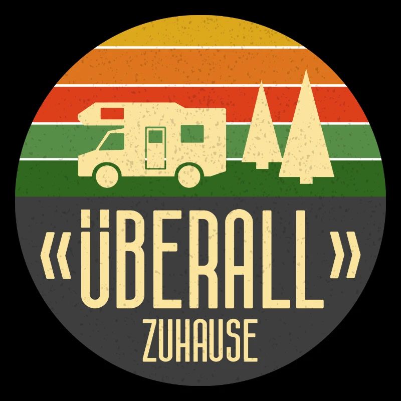 Überall Zuhause - das Statement für Camper